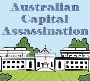Australian Capital Assassination