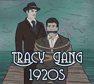 Tracy Gang 1920s