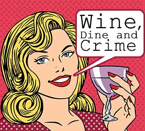 Murder Mystery Games Wine, Dine and Crime